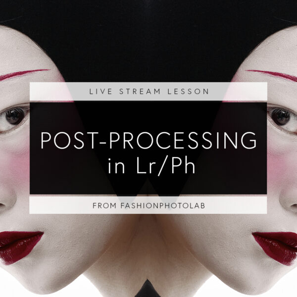 Post processing in Lightroom and Photoshop Livestream